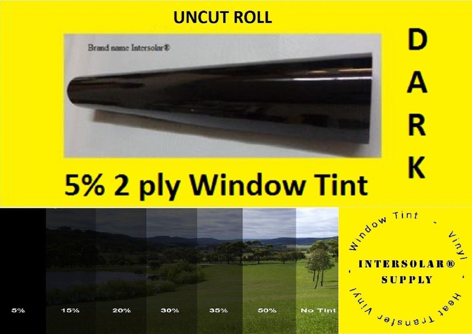 05 % Uncut 30″x 20 Feet Window Tint Film 2 ply 10 yrs warranty Intersolar® USA